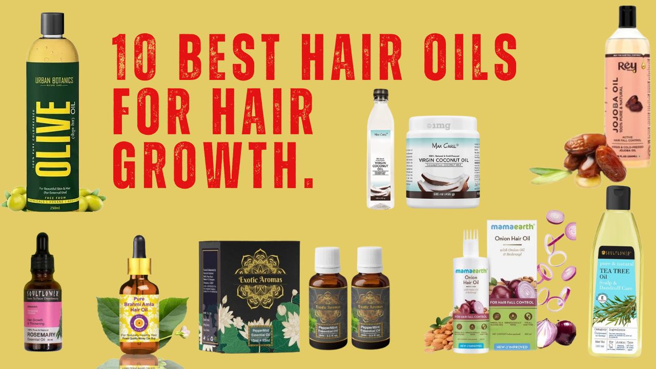 You are currently viewing 10 Best Hair Oils for Hair Growth.